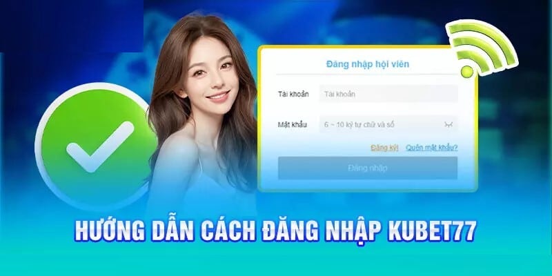 Quy trình đăng nhập KUBET77 trên các nền tảng khác nhau