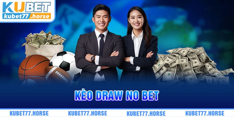 kèo draw no bet