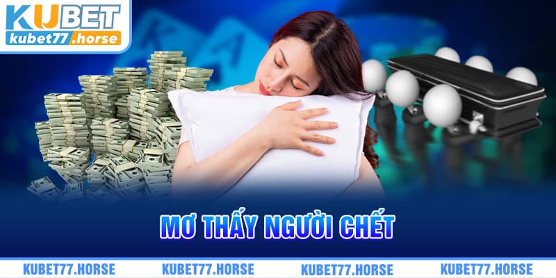 mơ thấy người chết