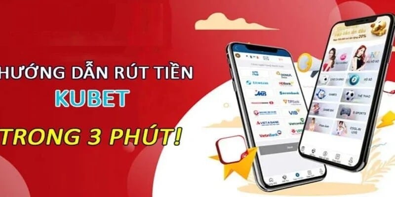 Quy trình rút tiền siêu dễ tại hệ thống KUBET77